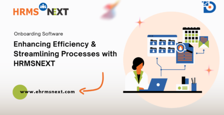 Enhancing Efficiency & Streamlining Processes with HRMSNext